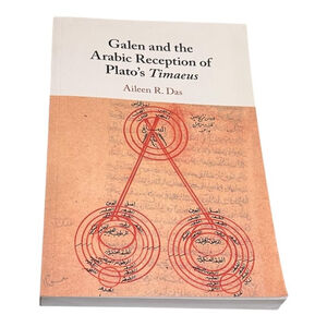 Galen And The Arabic Reception Of Plato's Timaeus Aileen R. Das PB Cambridge
